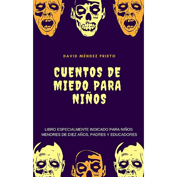 Cuentos de Miedo para Niños, David Mendez Prieto