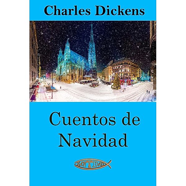 Cuentos de Navidad, Charles Dickens