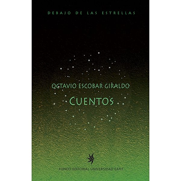 Cuentos de Octavio Escobar Giraldo, Octavio Escobar Giraldo