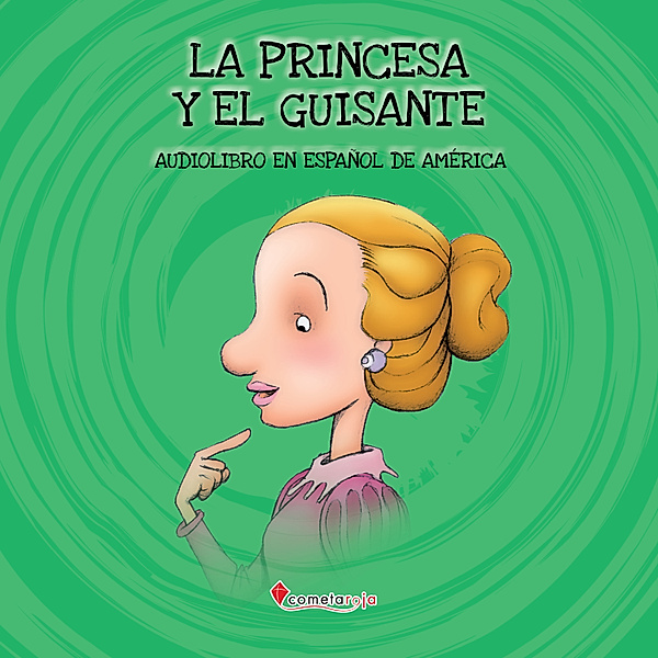 Cuentos de siempre - La princesa y el guisante, Alberto Jiménez Rioja