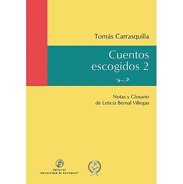 Cuentos escogidos 2, Tomás Carrasquilla