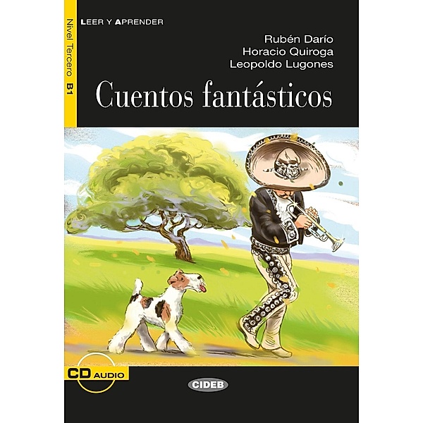 Cuentos fantásticos, Rubén Darío, Leopoldo Lugones, Horacio Quiroga
