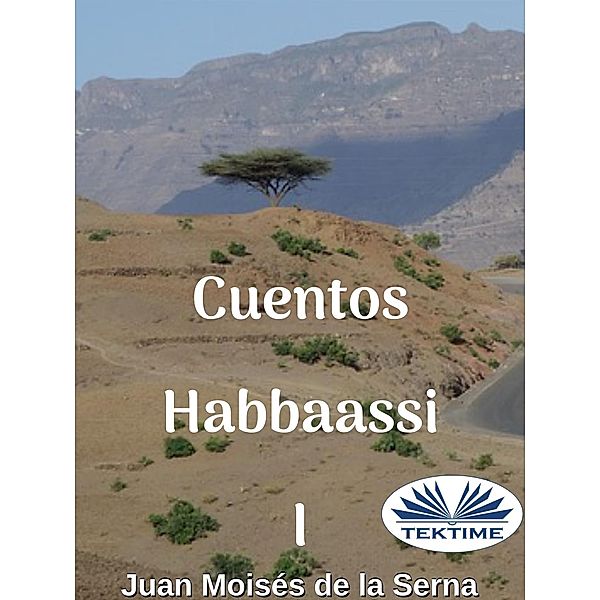 Cuentos Habbaassi I, Juan Moisés de La Serna