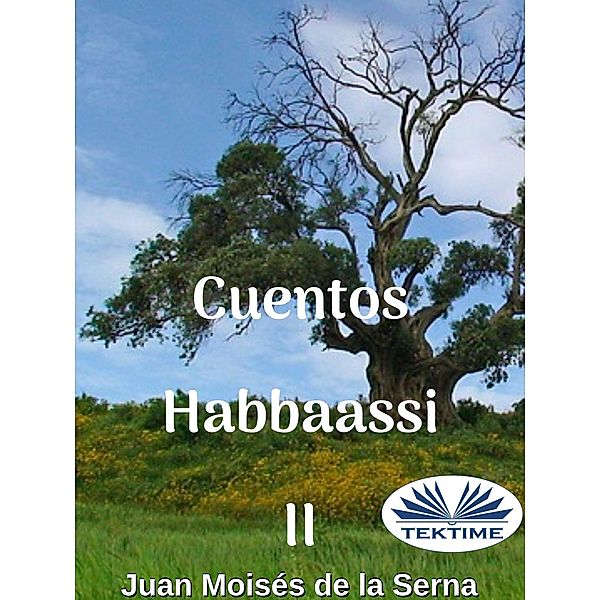 Cuentos Habbaassi II, Juan Moisés de La Serna