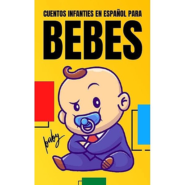 Cuentos Infantiles en Español Para Bebes (Good Kids, #1) / Good Kids, Good Kids