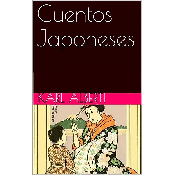 Cuentos japoneses, Karl Alberti