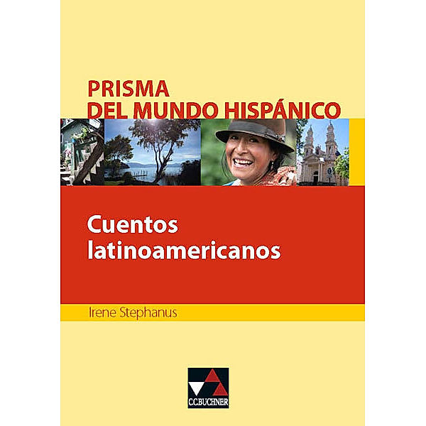 Cuentos latinoamericanos, m. 1 Buch, Irene Stephanus
