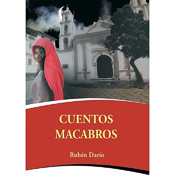 Cuentos macabros, Rubén Darío