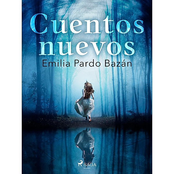 Cuentos nuevos, Emilia Pardo Bazán