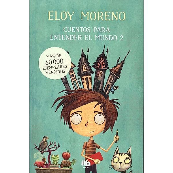 Cuentos para entender el mundo 2, Eloy Moreno