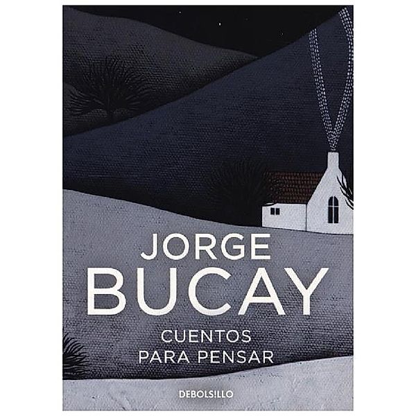 Cuentos para pensar, Jorge Bucay