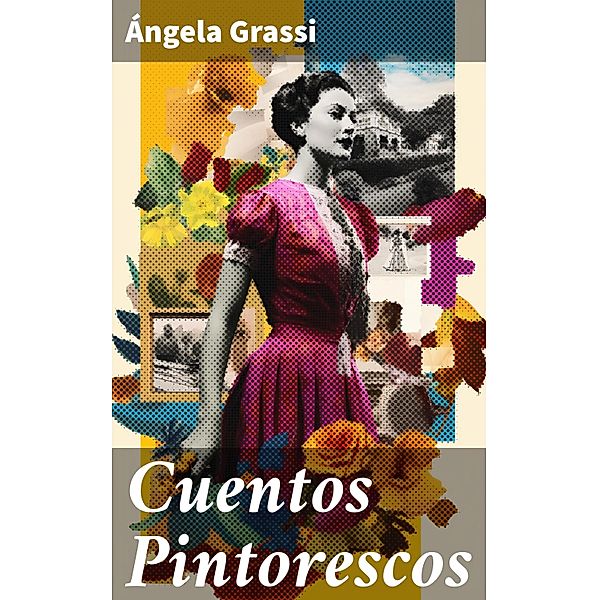 Cuentos Pintorescos, Ángela Grassi