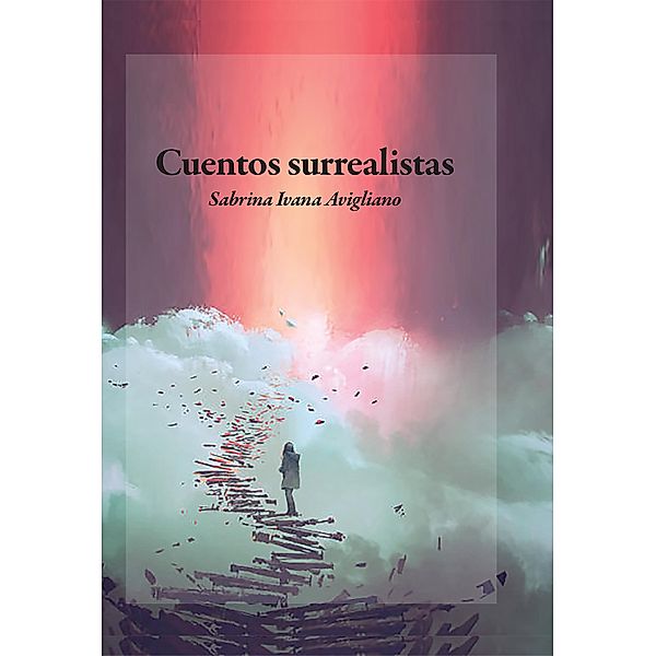 Cuentos Surrealistas, Sabrina Ivana Avigliano