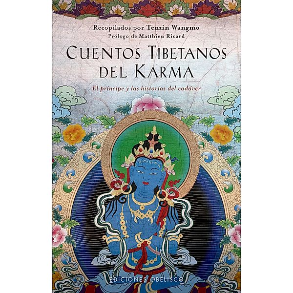 Cuentos tibetanos del karma, Tenzin Wangmo