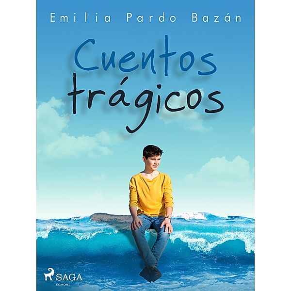 Cuentos trágicos, Emilia Pardo Bazán