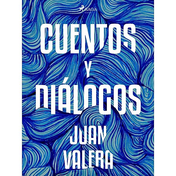 Cuentos y diálogos, Juan Valera