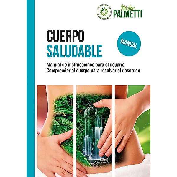 Cuerpo saludable, Néstor Palmetti