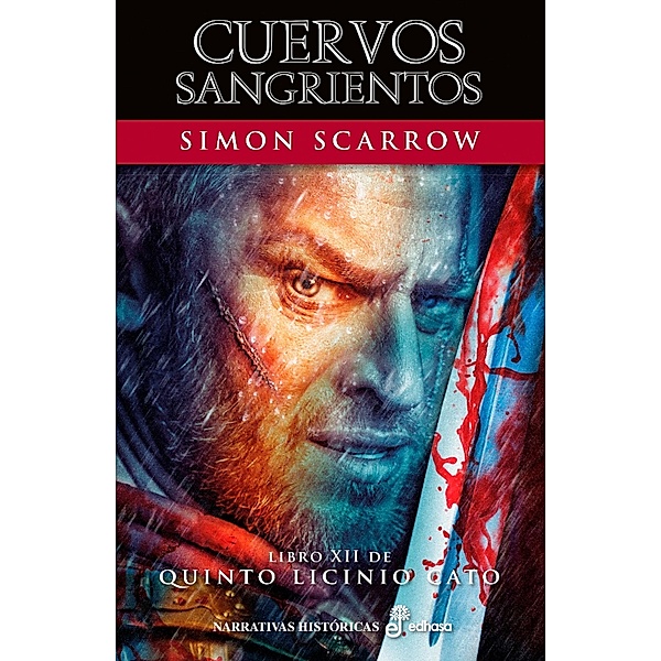 Cuervos sangrientos / Saga de Quinto Licinio Cato Bd.12, Simon Scarrow
