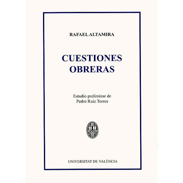Cuestiones obreras / Fora de Col·lecció, Rafael Altamira y Crevea