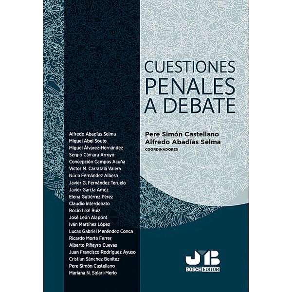 Cuestiones penales a debate, Pere Simón Castellano, Alfredo Abadías Selma