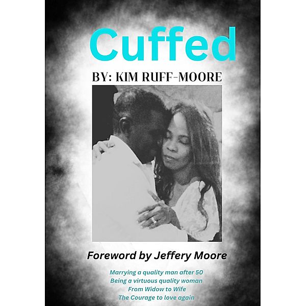 Cuffed, Kim Ruff-Moore