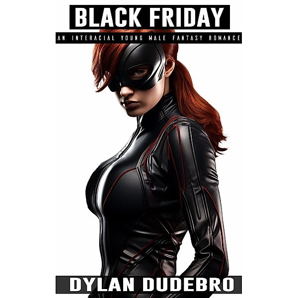 Cuffed (Black Friday, #2) / Black Friday, Dylan Dudebro