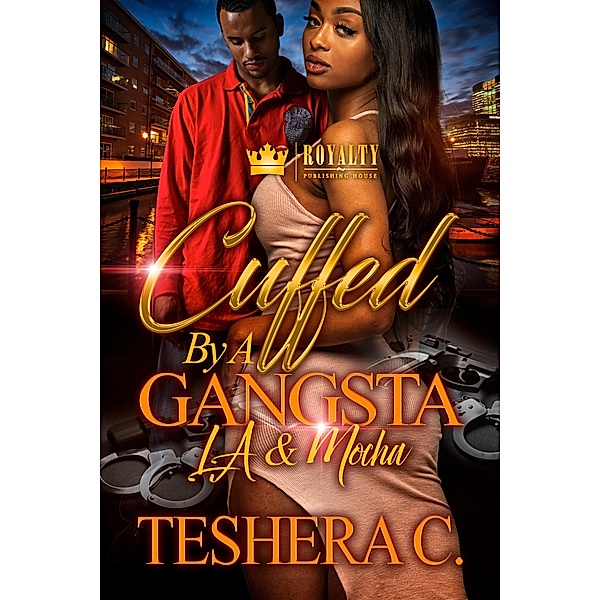 Cuffed By a Gangsta, Teshera Cooper