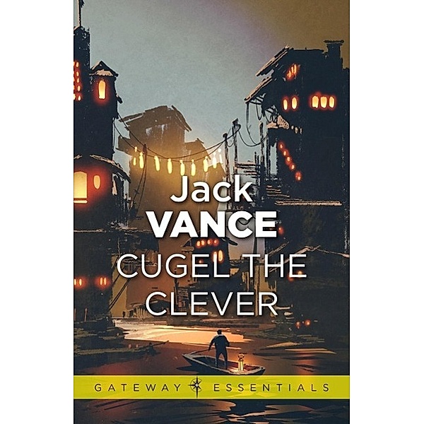 Cugel the Clever / Gateway, Jack Vance