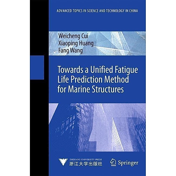 Cui, W: Towards a Unified Fatigue Life Prediction Method for, Weicheng Cui, Xiaoping Huang, Fang Wang