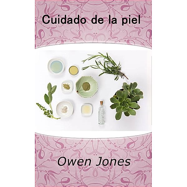 Cuidado de la piel (Como..., #96) / Como..., Owen Jones