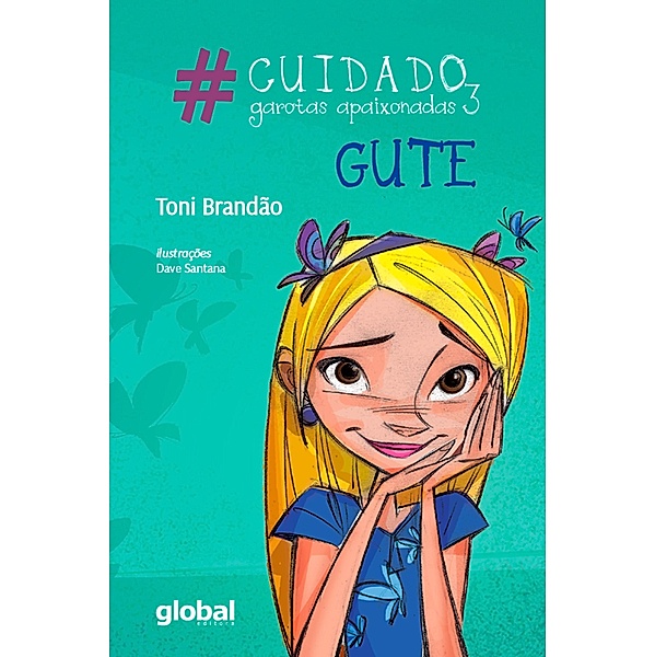 #Cuidado, garotas apaixonadas 3 - Gute / Toni Brandão, Toni Brandão, Dave Santana