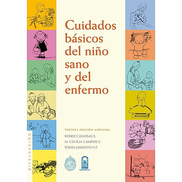 Cuidados básicos del niño sano y del niño enfermo, Roser Casassas, M. Cecilia Campos, Sonia Jaimovich