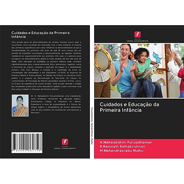 Cuidados e Educação da Primeira Infância, N.Mahalakshmi Purusothaman, R.Ramnath Rathakrishnan, M.Mahendraprabu Muthu