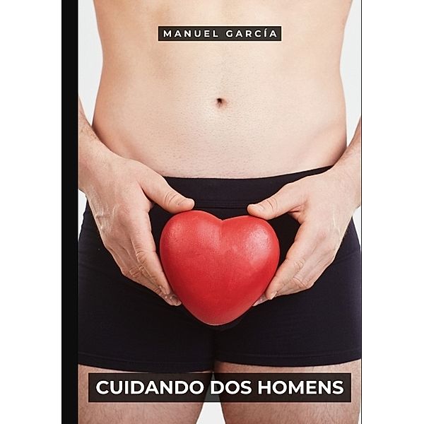 Cuidando dos Homens, Manuel García