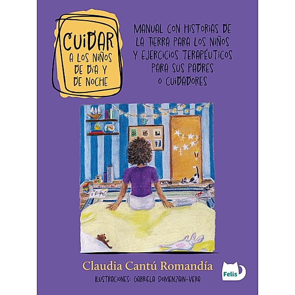 Cuidar a los niños de día y de noche, Claudia Romandía Cantú