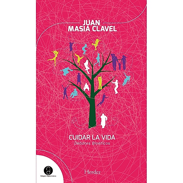 Cuidar la vida, Juan Masiá Clavel