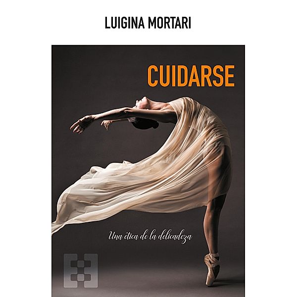 Cuidarse / Nuevo Ensayo Bd.94, Luigina Mortari