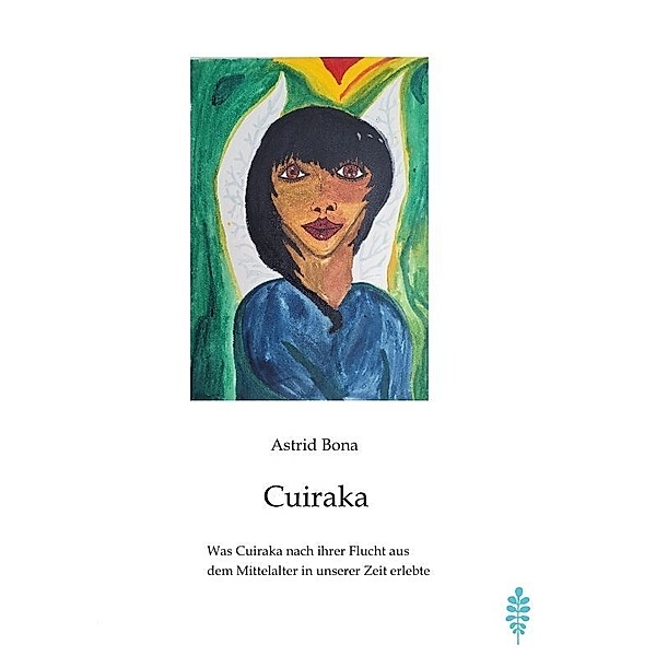 Cuiraka, die zauberhafte Zwergin, Astrid Bona