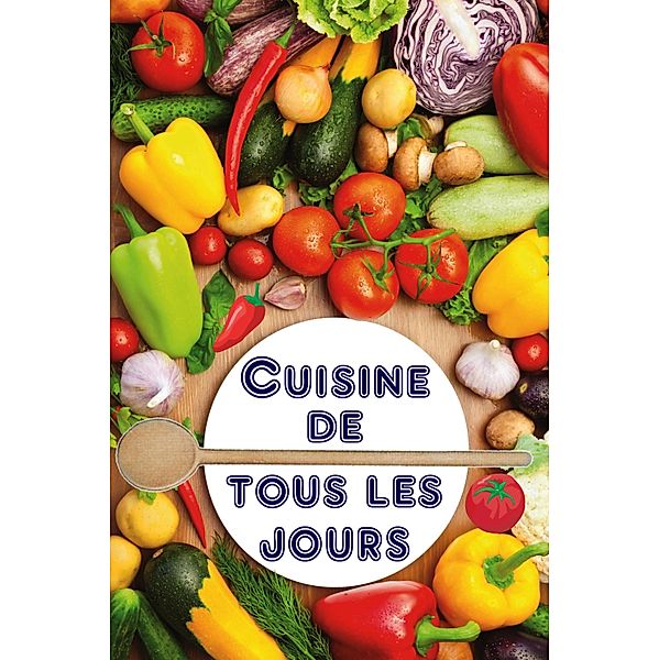 Cuisine de tous les jours, Bernhard Long