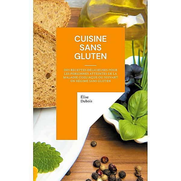 Cuisine sans gluten, Élise Dubois