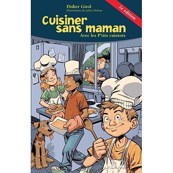 Cuisiner sans maman / Le Travailleur fute, Didier Girol