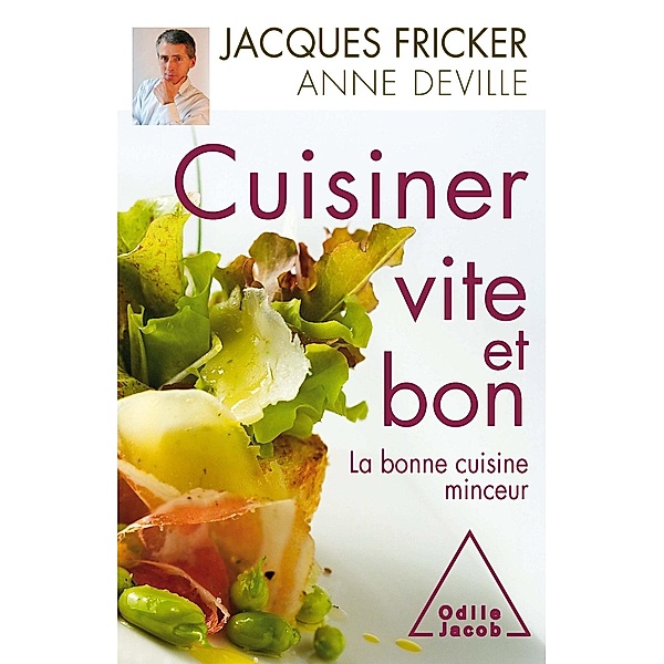 Cuisiner vite et bon, Fricker Jacques Fricker