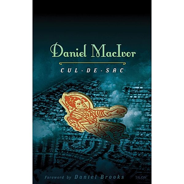 Cul-de-sac, Daniel MacIvor