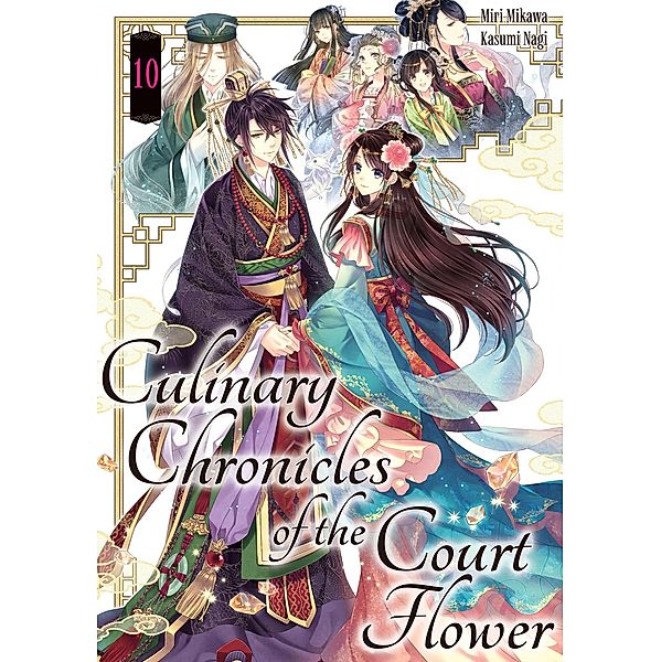 Culinary Chronicles of the Court Flower: Volume 10 / Culinary Chronicles of the Court Flower Bd.10, Miri Mikawa