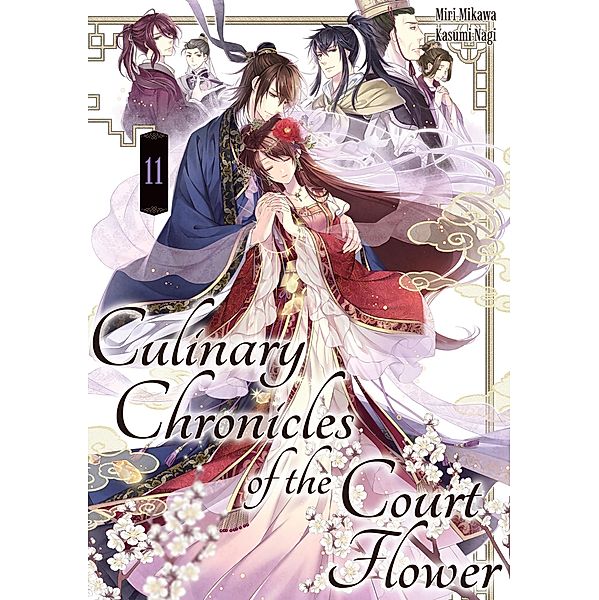 Culinary Chronicles of the Court Flower: Volume 11 / Culinary Chronicles of the Court Flower Bd.11, Miri Mikawa