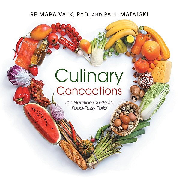 Culinary Concoctions, Reimara Valk, Paul Matalski