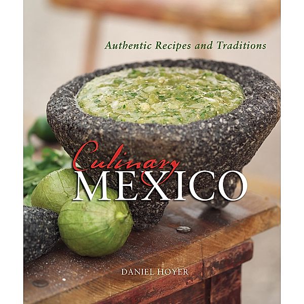 Culinary Mexico, Daniel Hoyer