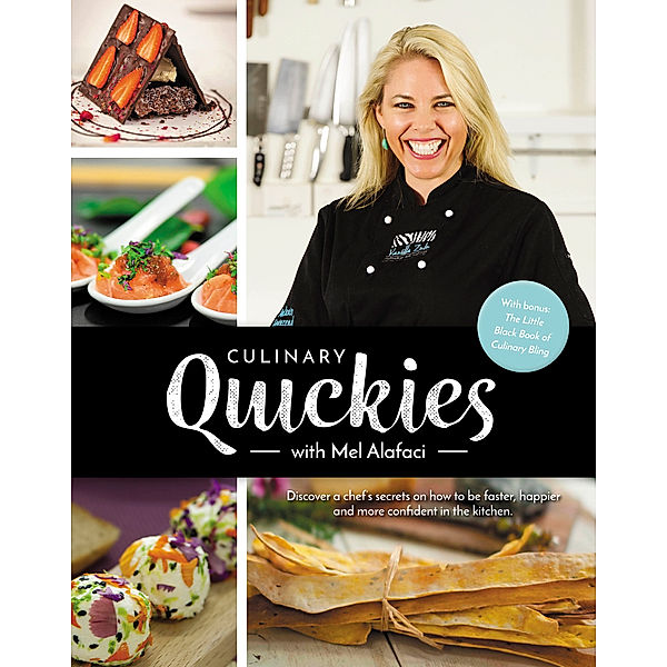 Culinary Quickies, Melanie Alafaci