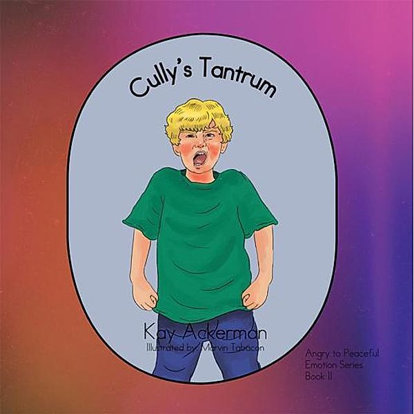 Cully’S Tantrum, Kay Ackerman