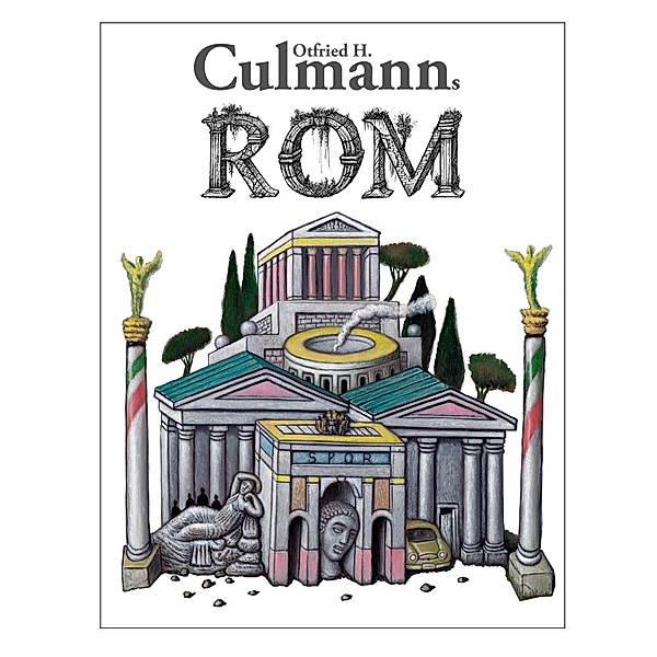 Culmanns Rom, Otfried H. Culmann